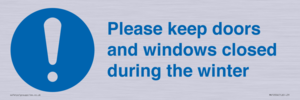 Please keep doors and windows closed during the winter